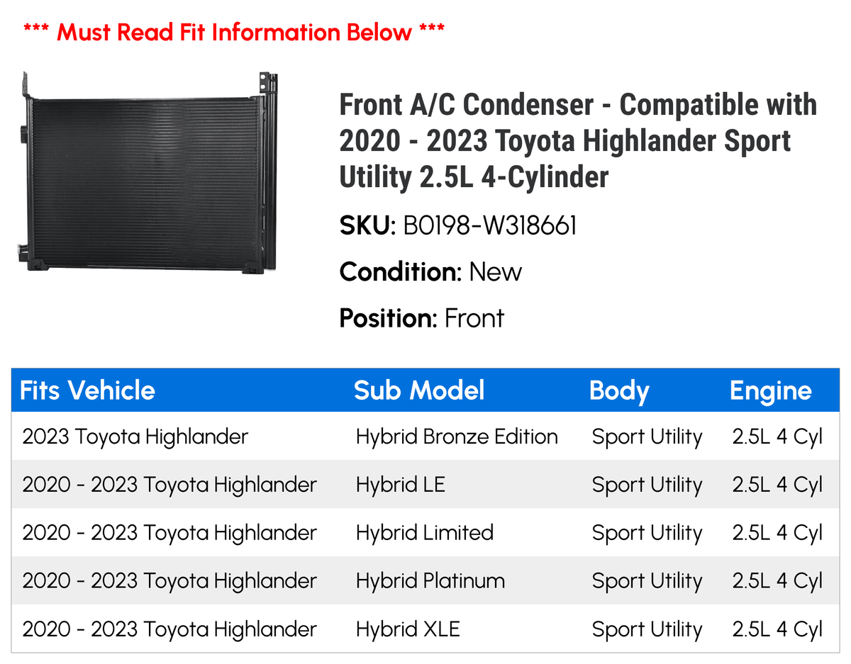 Front / Condenser - Compatible with 2020 - 2023 Toyota Highlander Sport Utility 2.5L 4-Cylinder 2021 2022